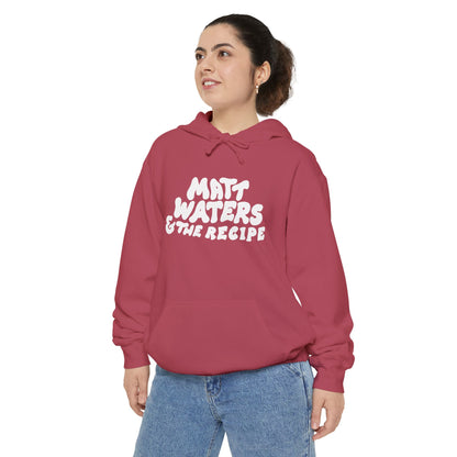 "Matt Waters & the Recipe" Unisex Garment-Dyed Hoodie