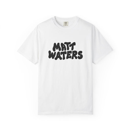 "Matt Waters" Unisex Garment-Dyed T-shirt