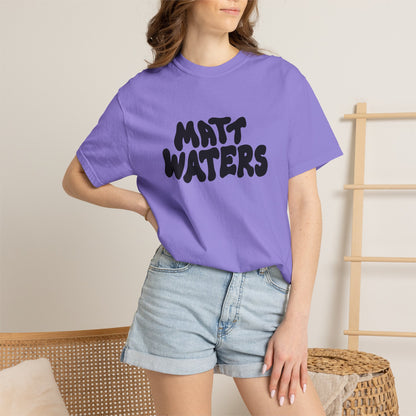 "Matt Waters" Unisex Garment-Dyed T-shirt