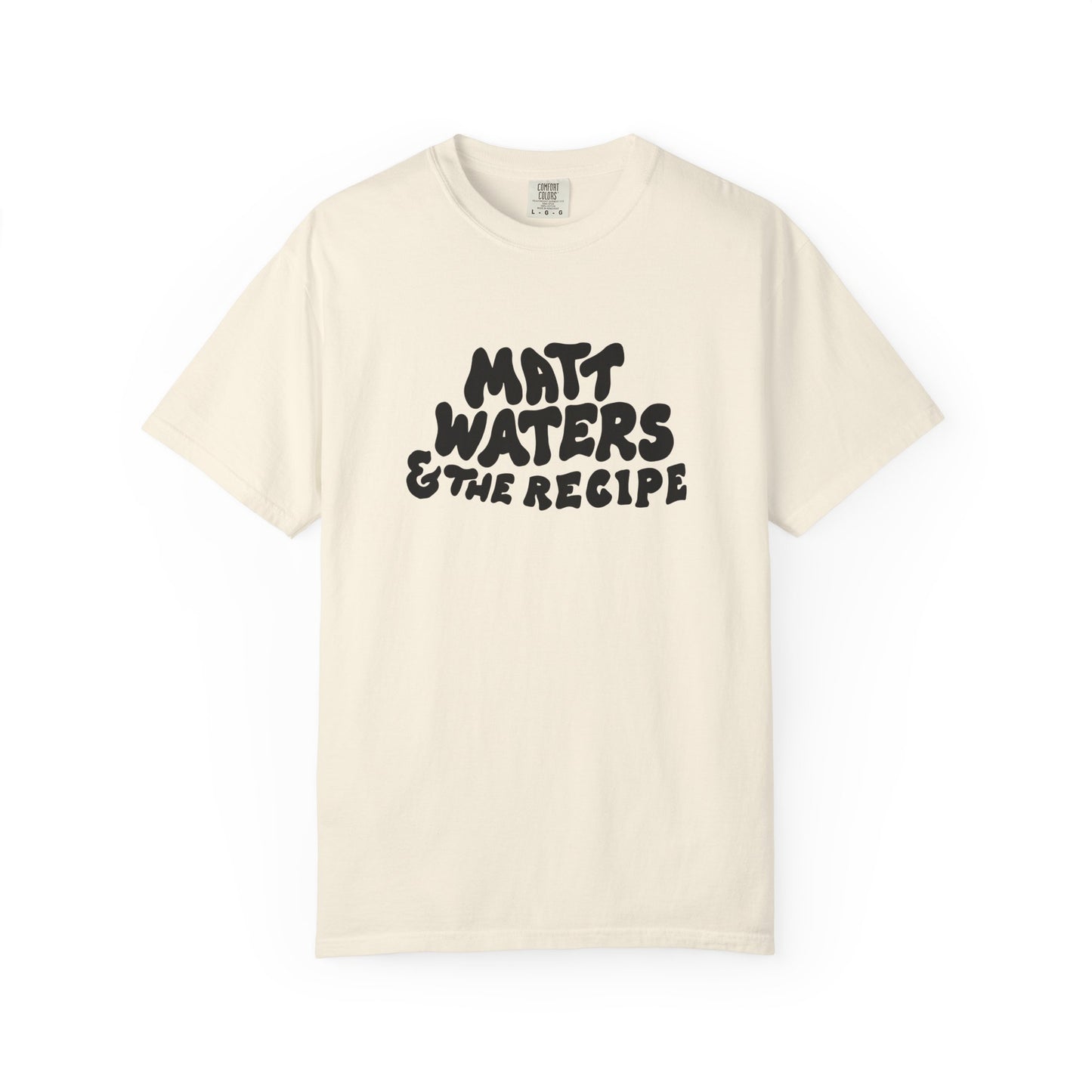 "Matt Waters & the Recipe" Unisex Garment-Dyed T-shirt