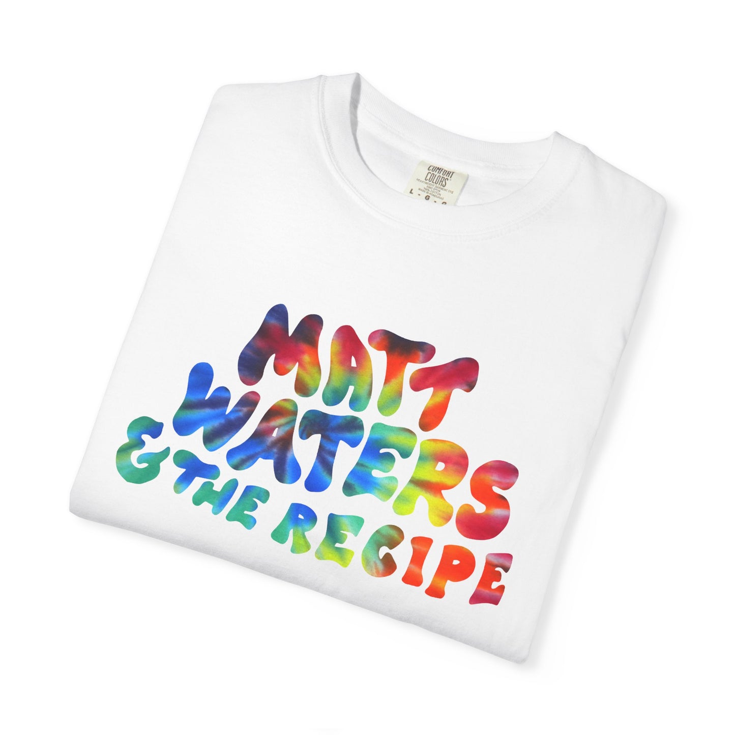 Unisex Garment-Dyed T-shirt (Tie Dye - Matt Waters & The Recipe)