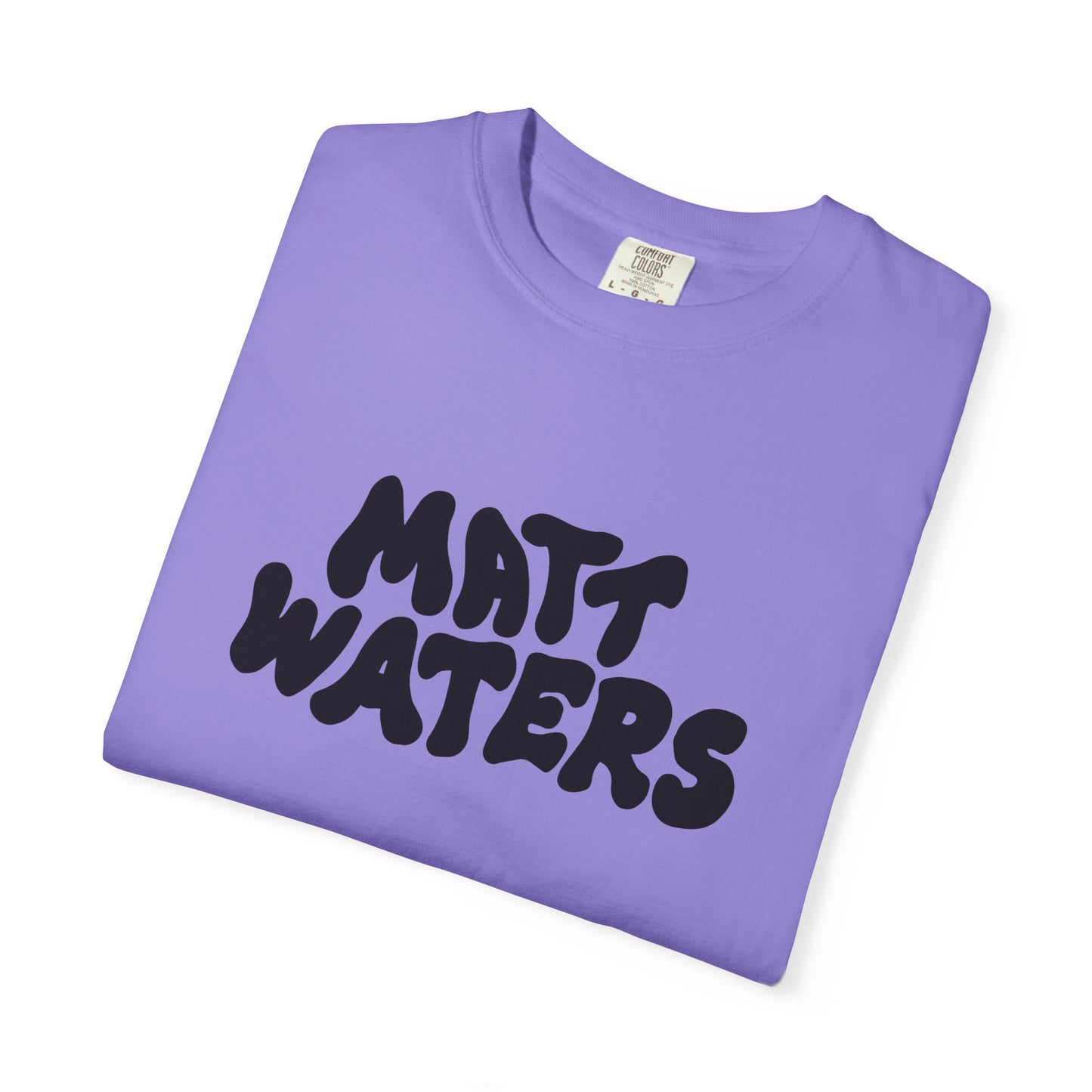 "Matt Waters" Unisex Garment-Dyed T-shirt