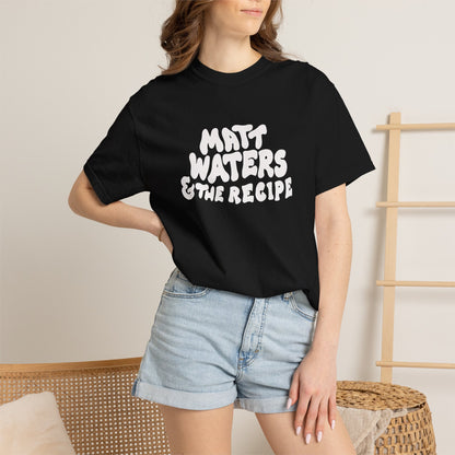"Matt Waters & the Recipe" Unisex Garment-Dyed T-shirt